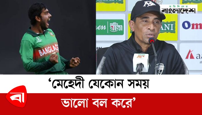 মেহেদী যেকোন সময় ভালো বল করে : সোহেল ইসলাম
