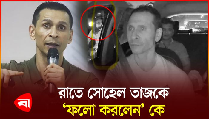 প্রধান উপদেষ্টা ও সেনাপ্রধানের দৃষ্টি আকর্ষণ করে সোহেল তাজের পোস্ট